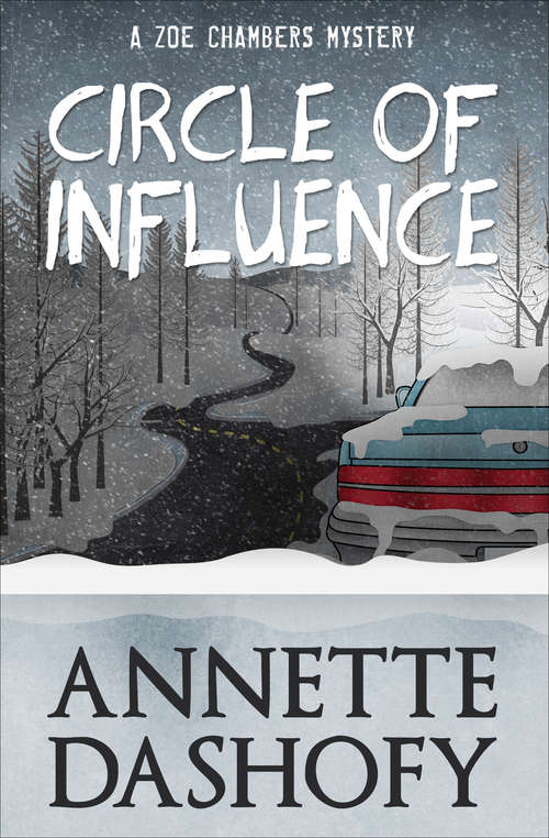 Book cover of Circle of Influence (The Zoe Chambers Mysteries #1)