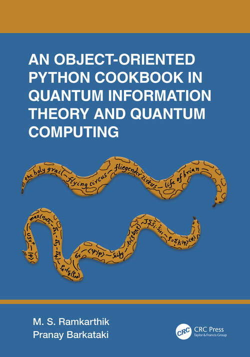 Book cover of An Object-Oriented Python Cookbook in Quantum Information Theory and Quantum Computing