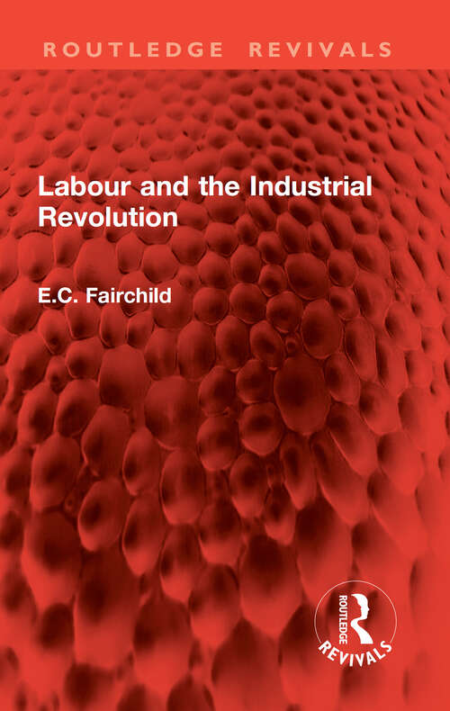 Book cover of Labour and the Industrial Revolution (1) (Routledge Revivals)
