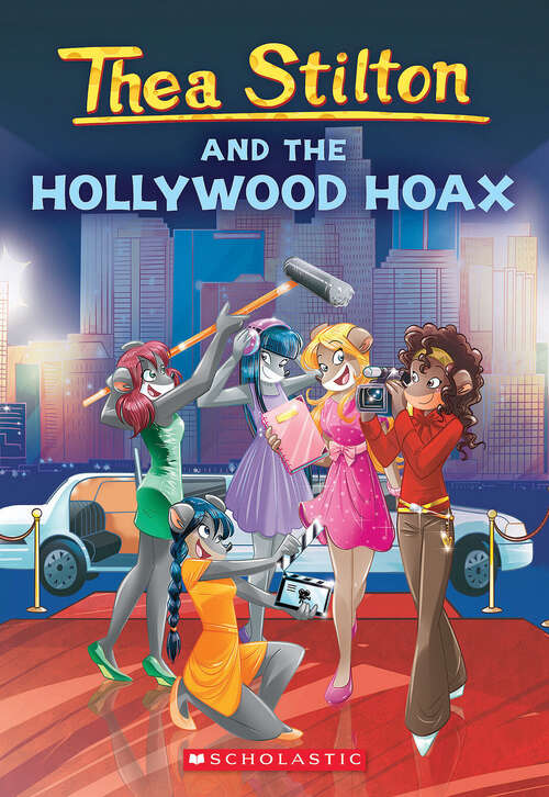 Book cover of Thea Stilton and the Hollywood Hoax: A Geronimo Stilton Adventure (Thea Stilton #23)