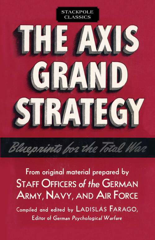 Book cover of Axis Grand Strategy (Stackpole Classics)