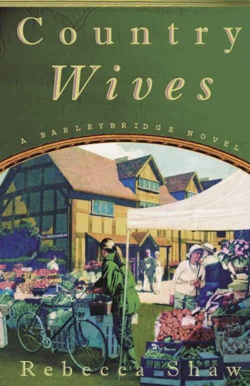 Book cover of Country Wives: A Barleybridge Noval