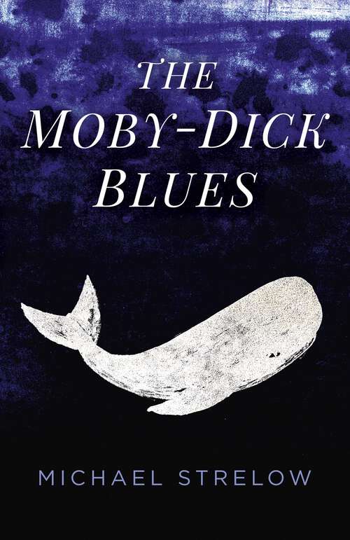 Book cover of The Moby-Dick Blues