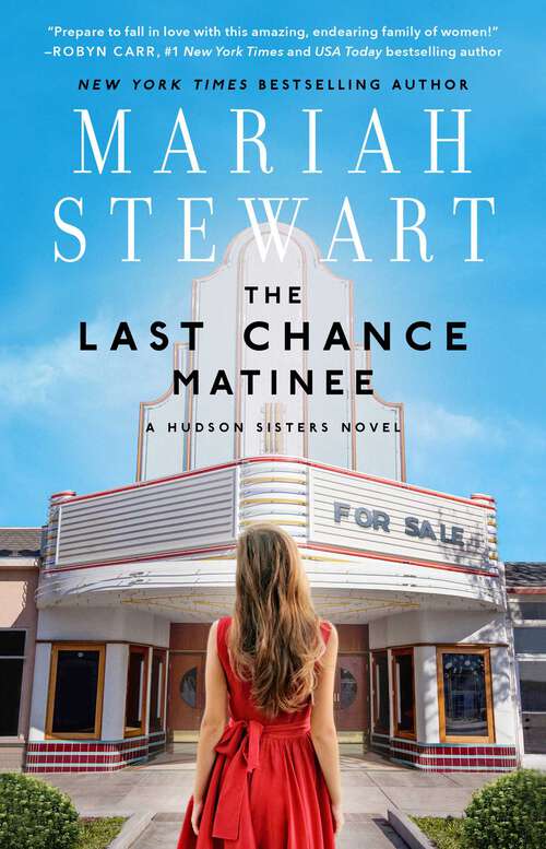 Book cover of The Last Chance Matinee: A Book Club Recommendation! (The Hudson Sisters Series #1)
