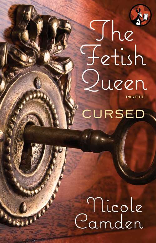 Book cover of The Fetish Queen, Part Three: Cursed