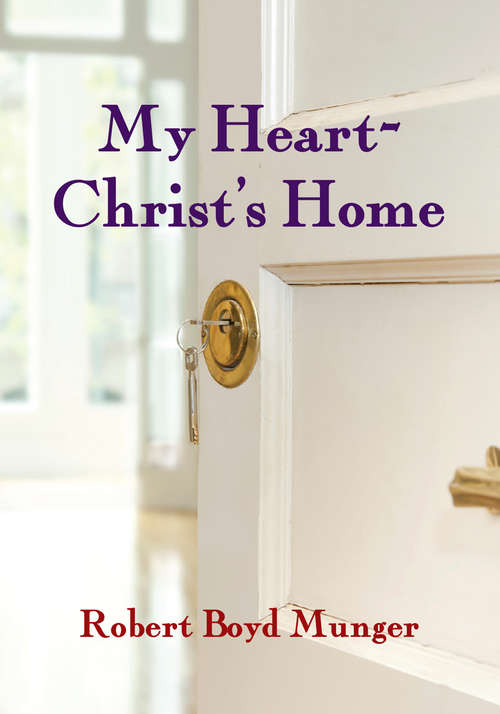 My Heart--Christ's Home: Retold For Children (IVP Booklets)