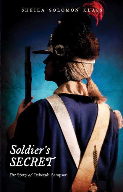 Book cover of Soldier's Secret: The Story of Deborah Sampson