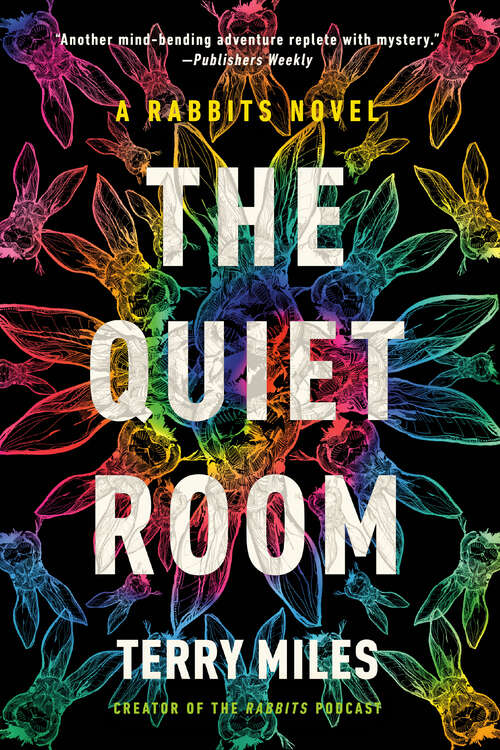 Book cover of The Quiet Room: A Rabbits Novel (RABBITS #2)