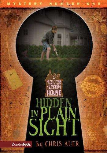 Hidden in Plain Sight (Mystery of Eckert House #1)