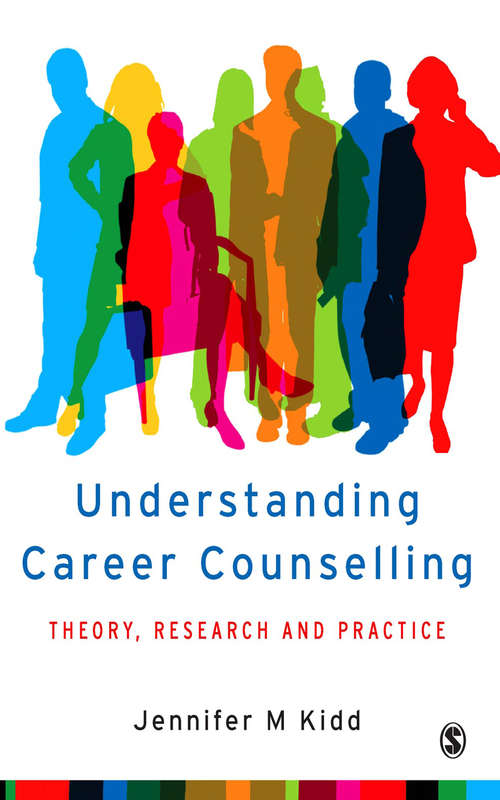 Book cover of Understanding Career Counselling: Theory, Research and Practice
