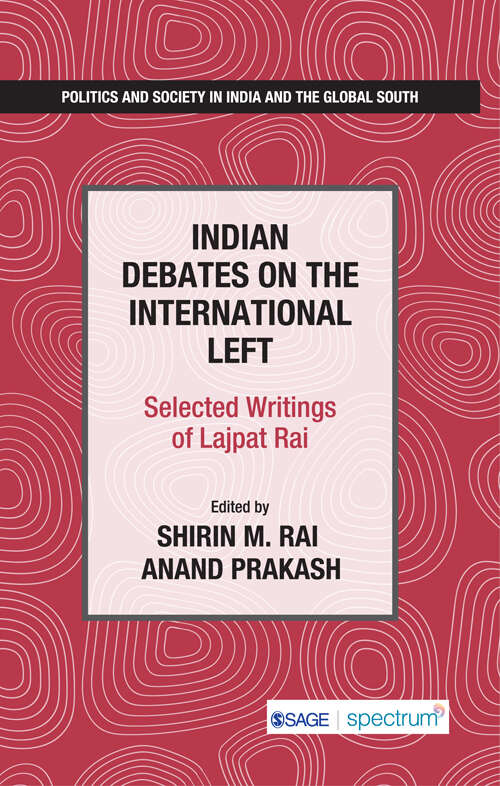 Indian Debates on the International Left: Selected Writings of Lajpat Rai