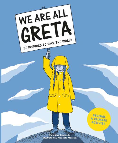Book cover of We Are All Greta: Be Inspired to Save the World