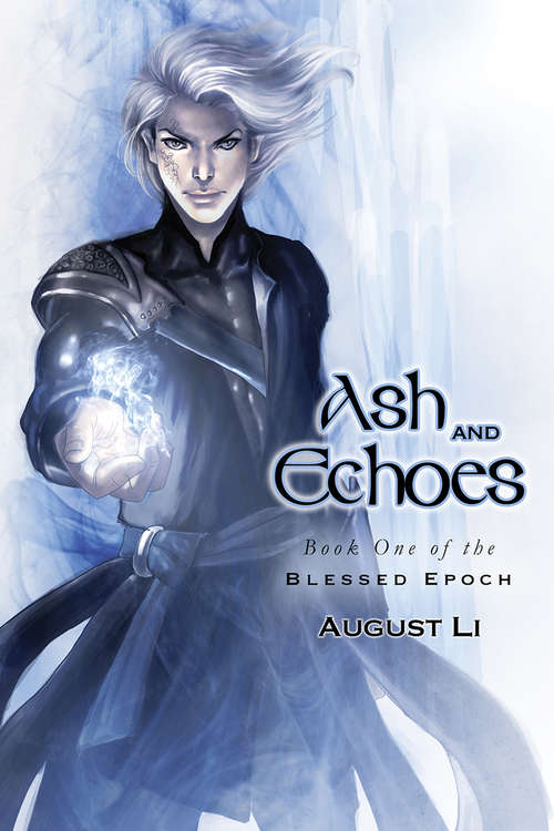 Ash and Echoes (Blessed Epoch #1)