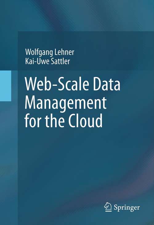 Book cover of Web-Scale Data Management for the Cloud