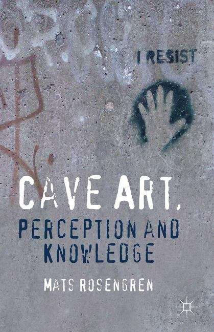 Book cover of Cave Art, Perception and Knowledge
