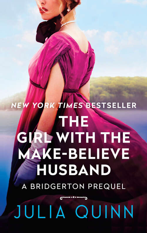 Book cover of The Girl With The Make-Believe Husband: A Bridgertons Prequel (Rokesbys Series #2)