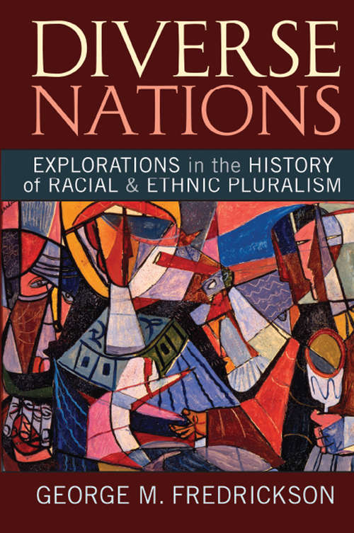 Book cover of Diverse Nations: Explorations in the History of Racial and Ethnic Pluralism
