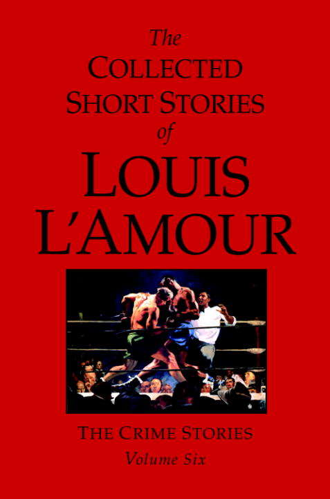 Book cover of The Collected Short Stories of Louis L'Amour, Volume 6
