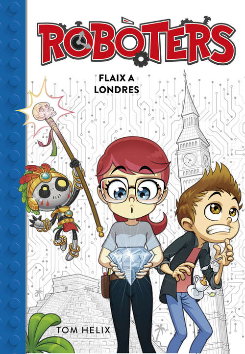 Book cover of Flaix a Londres (Sèrie Robòters: Volumen 3)