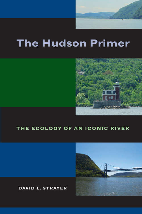 Book cover of The Hudson Primer: The Ecology of an Iconic River