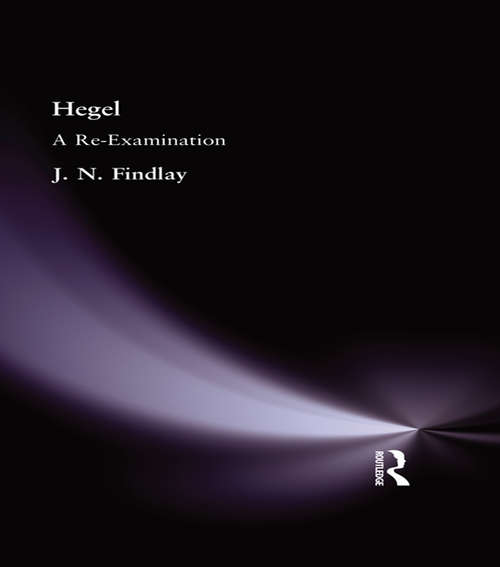 Hegel: A Re-Examination (Muirhead Library Of Philosophy Ser.)