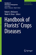 Handbook of Florists' Crops Diseases