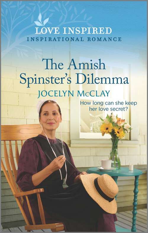 Book cover of The Amish Spinster's Dilemma: An Uplifting Inspirational Romance (Original)