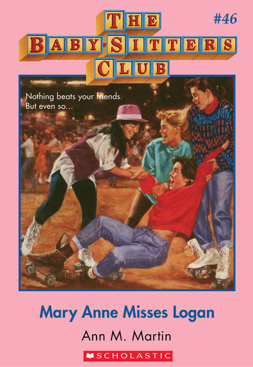 Book cover of The Baby-Sitters Club #46: Mary Anne Misses Logan