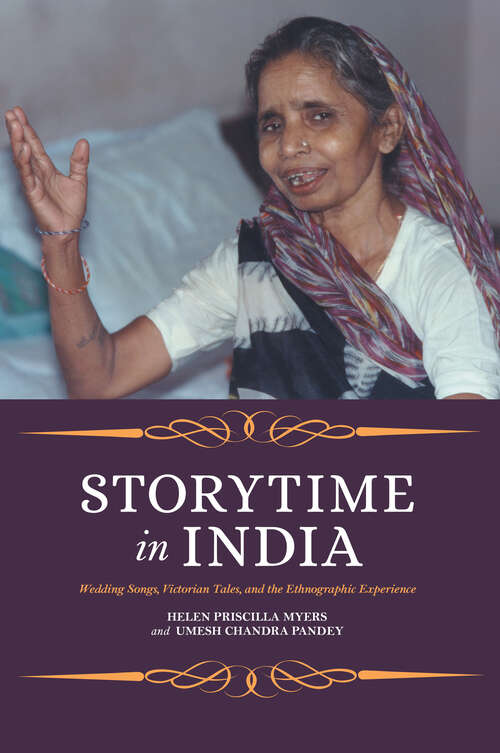 Storytime in India: Wedding Songs, Victorian Tales, and the Ethnographic Experience