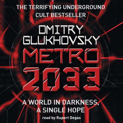 Book cover of Metro 2033: The novels that inspired the bestselling games