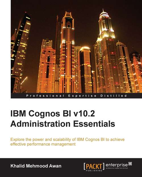 Book cover of IBM Cognos BI v10.2 Administration Essentials