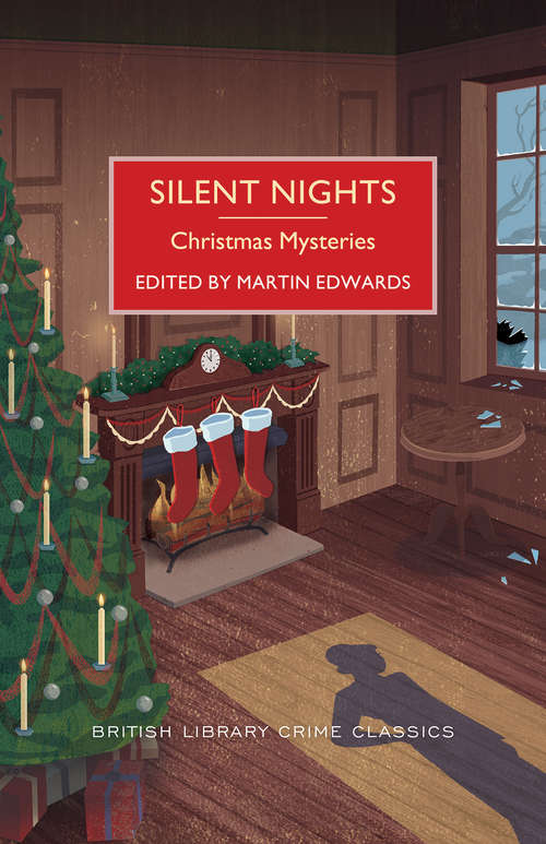 Silent Nights: Christmas Mysteries (British Library Crime Classics #0)