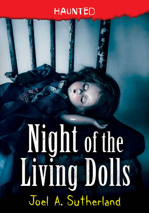 Book cover of Night of the Living Dolls (Haunted #3)
