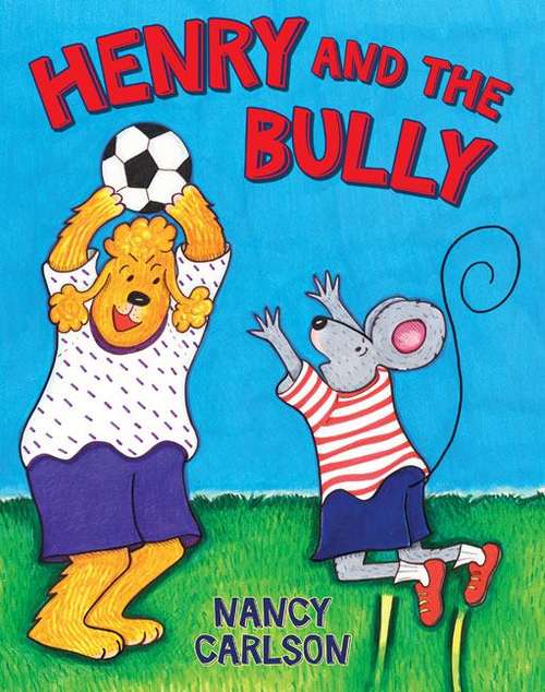 Book cover of Henry And The Bully