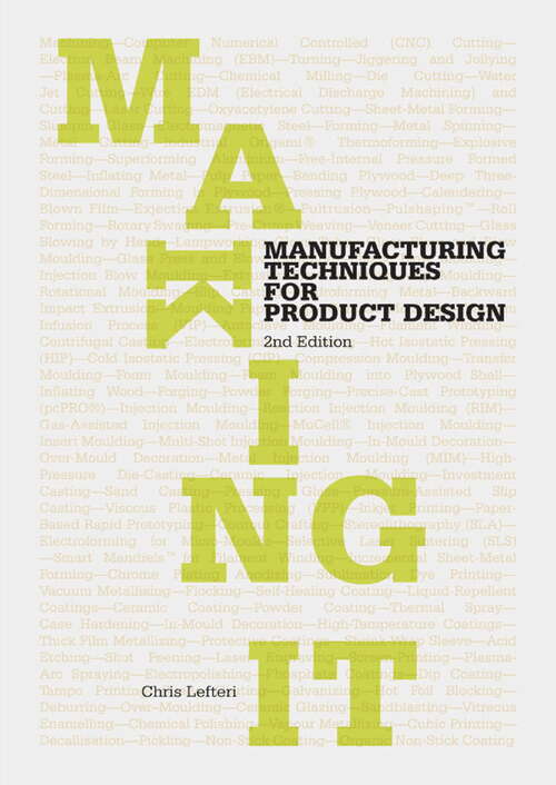 Book cover of Making It, Second edition: Manufacturing Techniques For Product Design (2)