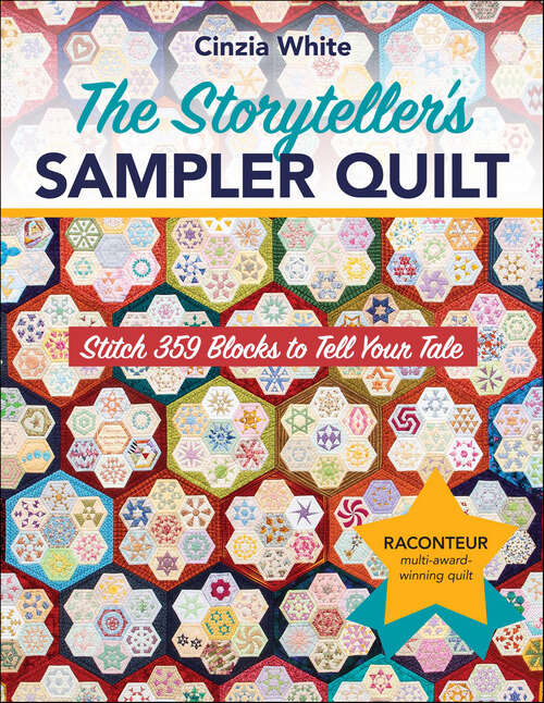 Book cover of The Storyteller’s Sampler Quilt: Stitch 359 Blocks to Tell Your Tale