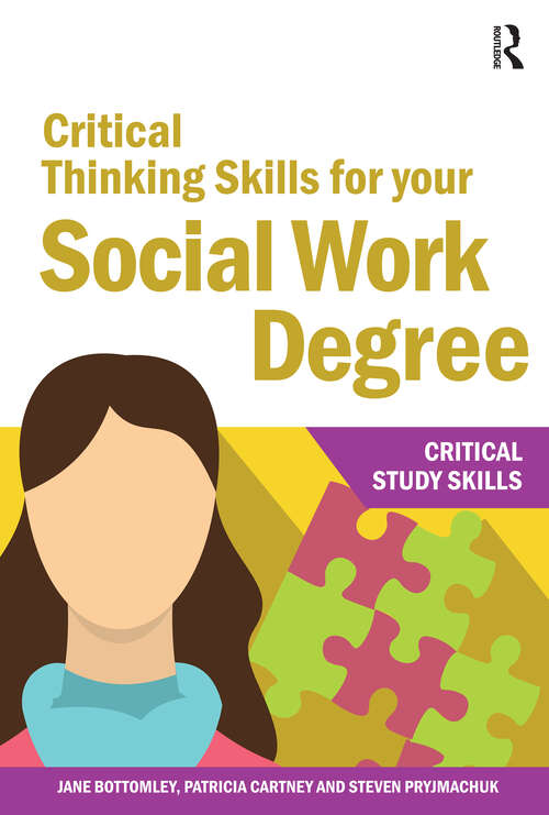 Book cover of Critical Thinking Skills for your Social Work Degree (1) (Critical Study Skills)