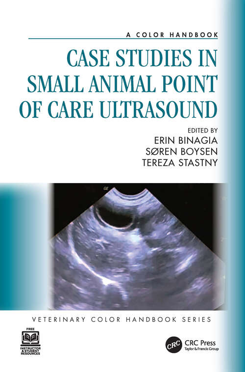 Book cover of Case Studies in Small Animal Point of Care Ultrasound: A Color Handbook (1) (Veterinary Color Handbook Series)