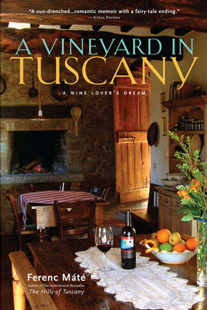 Book cover of A Vineyard in Tuscany: A Wine Lover's Dream
