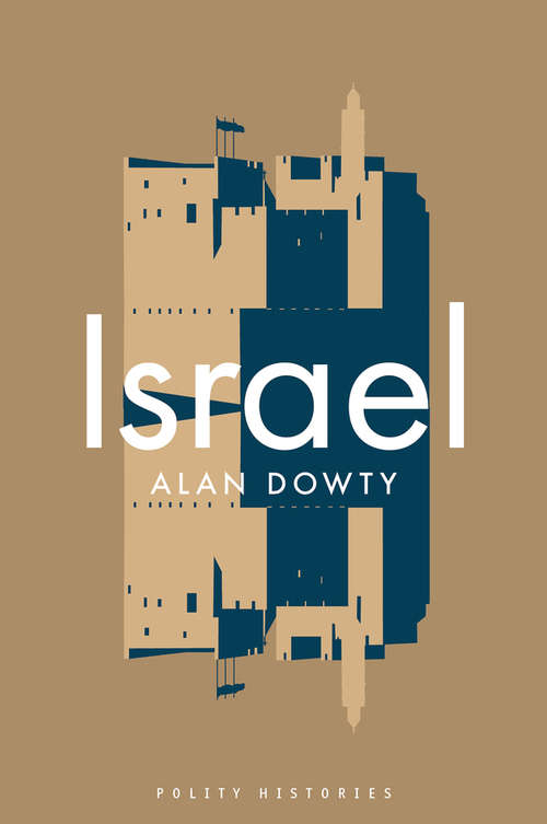 Israel: Two Worlds Collide (Polity Histories #2)