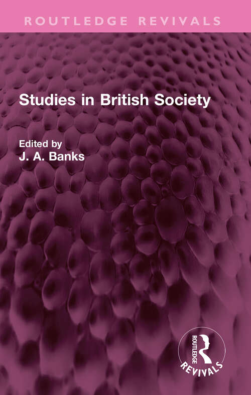 Book cover of Studies in British Society (Routledge Revivals)