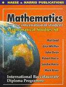 Book cover of Mathematics for the International Student: Mathematical Studies Standard Level