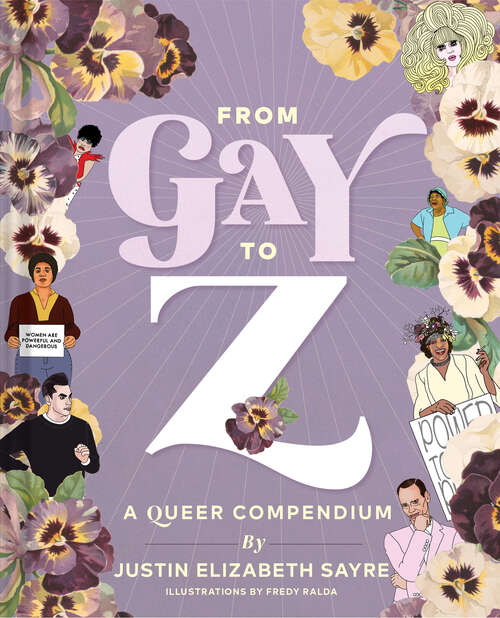 Book cover of From Gay to Z: A Queer Compendium