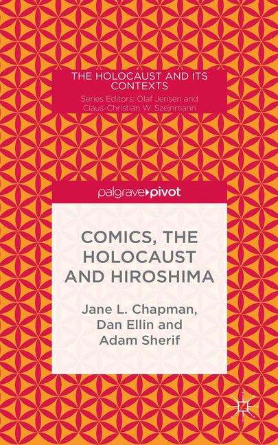 Book cover of Comics, the Holocaust and Hiroshima
