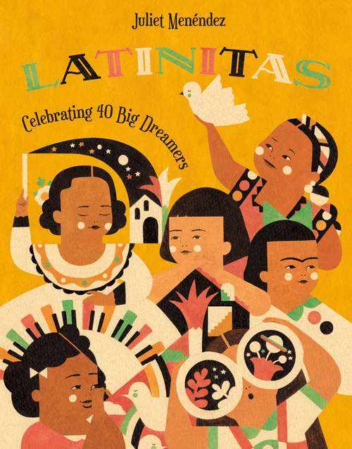 Book cover of Latinitas: Celebrating 40 Big Dreamers