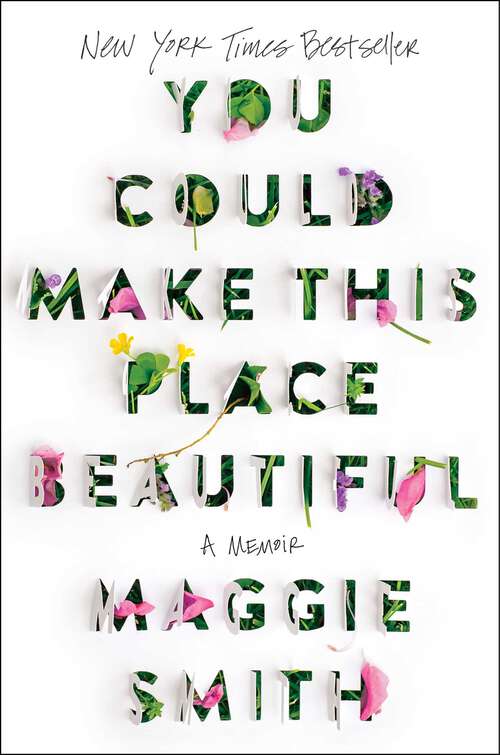 Book cover of You Could Make This Place Beautiful: A Memoir