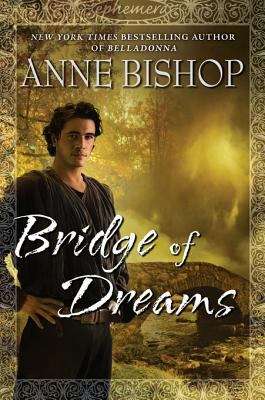 Book cover of Bridge of Dreams (Ephemera #3)