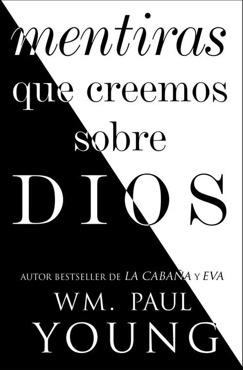 Book cover of Mentiras que creemos sobre Dios (Atria Espanol)
