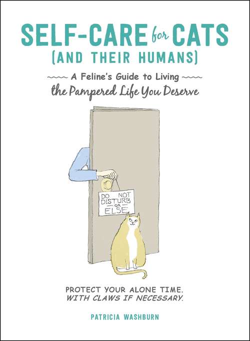 Book cover of Self-Care for Cats (And Their Humans): A Feline's Guide to Living the Pampered Life You Deserve