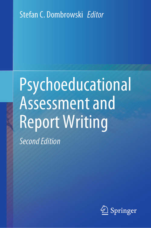 Book cover of Psychoeducational Assessment and Report Writing (2nd ed. 2020)